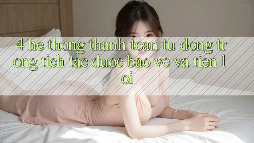 4. Hệ Thống Thanh Toán Tự Động: Trong tích tắc, Được bảo vệ Và Tiện Lợi 4. Hệ Thống Thanh Toán Tự Động: Trong tích tắc, Được bảo vệ Và Tiện Lợi
