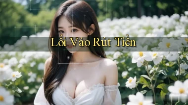 Lối vào Rút tiền